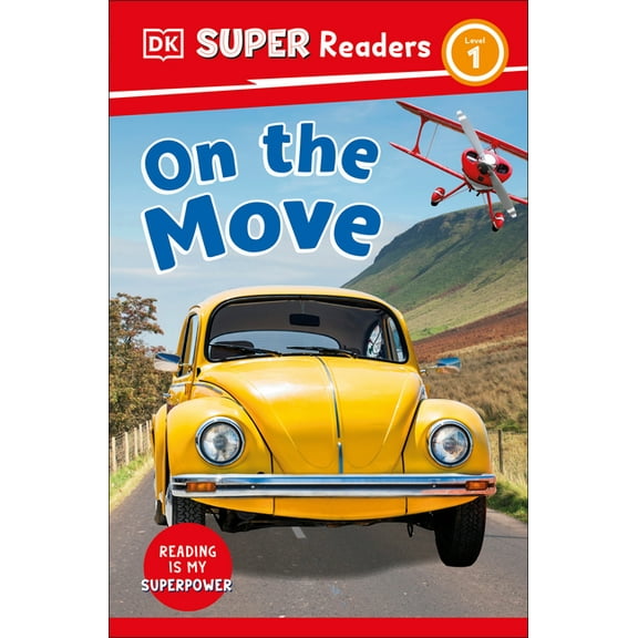 DK Super Readers: DK Super Readers Level 1 On the Move (Paperback)