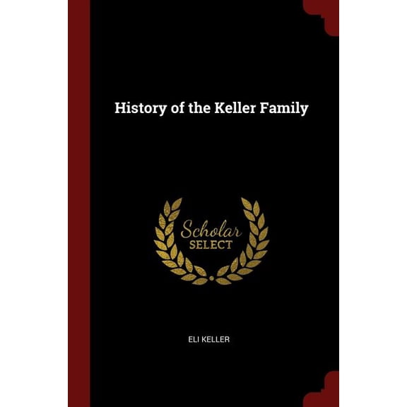 History of the Keller Family (Paperback)