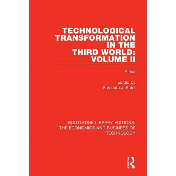 Routledge Library Editions: The Economic Technological Transformation in the Third World: Volume 2: Africa, (Paperback)