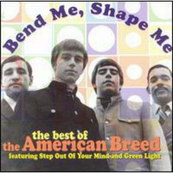 Best Of Bend Me, Shape Me