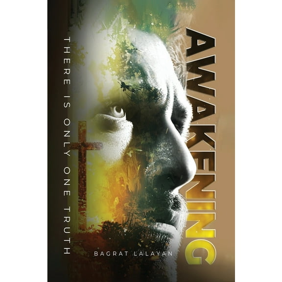 Awakening: There is only one Truth, (Paperback)