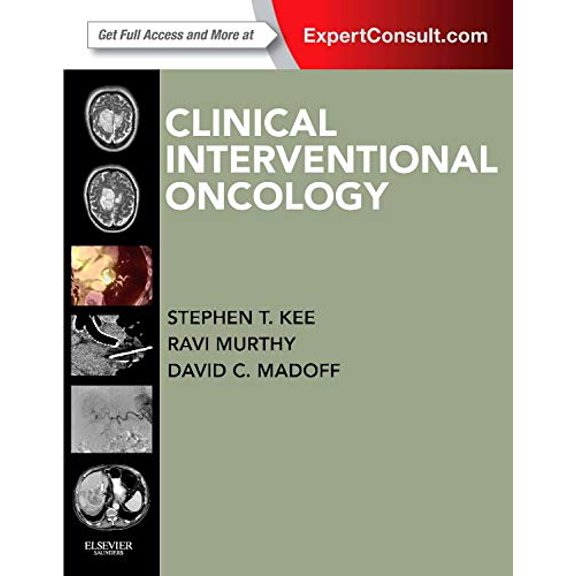 Pre-Owned Clinical Interventional Oncology: Expert Consult - Online and Print, 9781455712212, 1455712213, Hardcover, 1 edition