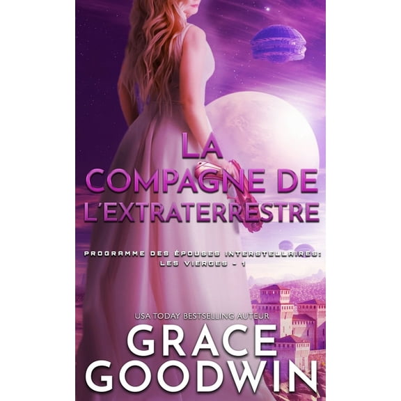 Programme Des Épouses Interste La Compagne de l'Extraterrestre, Book 1, (Paperback)