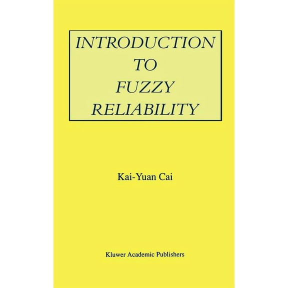 The Springer International Engineering a Introduction to Fuzzy Reliability, Book 363, (Hardcover)