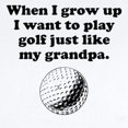 thumbnail image 2 of CafePress - Play Golf Like My Grandpa Body Suit - Baby Light Bodysuit, Size Newborn - 24 Months, 2 of 4
