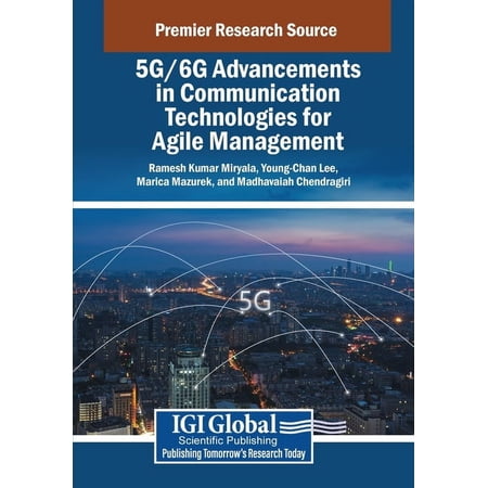 5G/6G Advancements in Communication Technologies for Agile Management (Paperback)