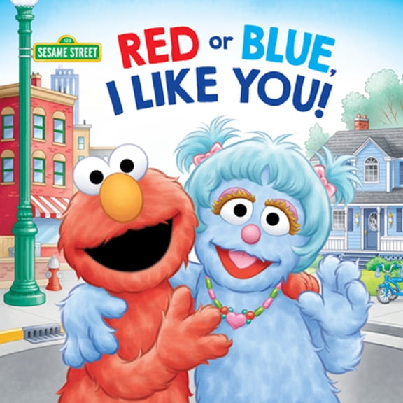 Pre-Owned Red or Blue, I Like You! (Sesame Street) (Paperback) 0593379020 9780593379028