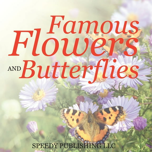 Famous Flowers And Butterflies, (Paperback)