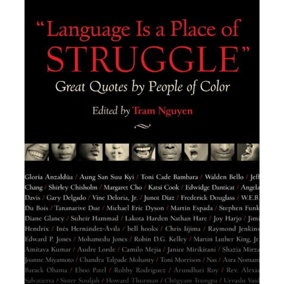 Language Is a Place of Struggle : Great Quotes by People of Color 9780807048009 Used / Pre-owned