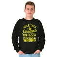 thumbnail image 5 of Like Pineapple Pizza Debate Opinion Sweatshirt for Men or Women Brisco Brands S, 5 of 5