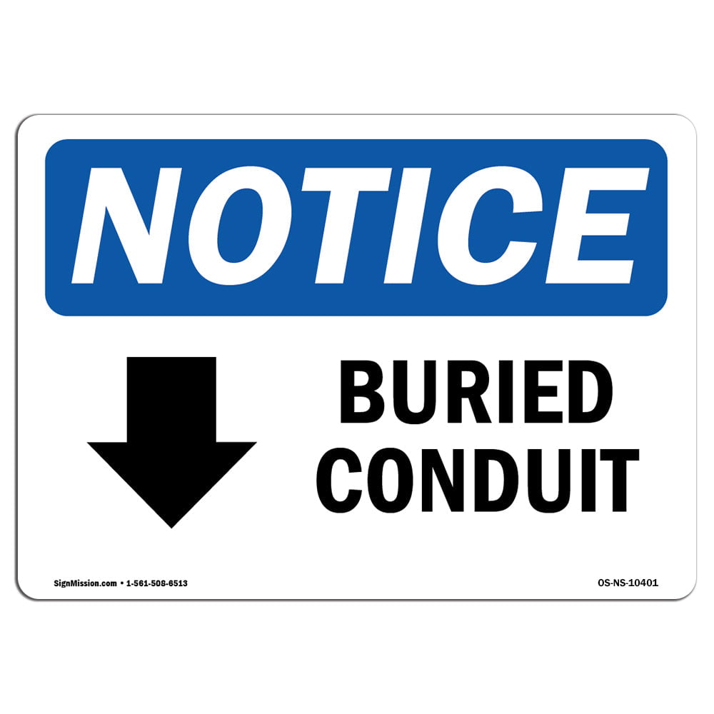 Buried Conduit OSHA Notice Sign With SymbolHeavy Duty Down Arrow 