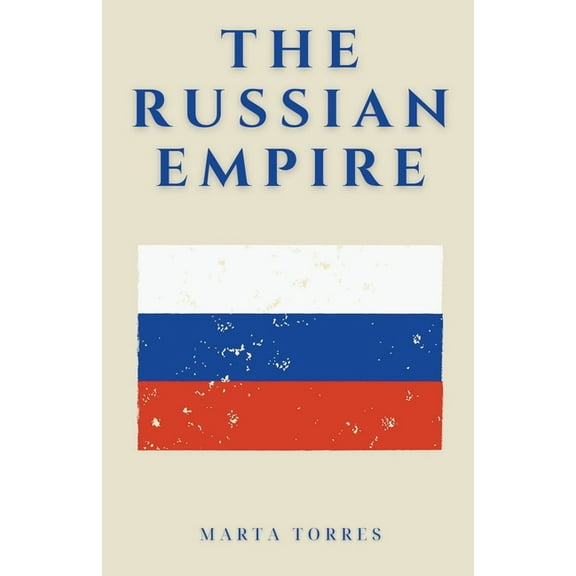 The Russian Empire, (Paperback)