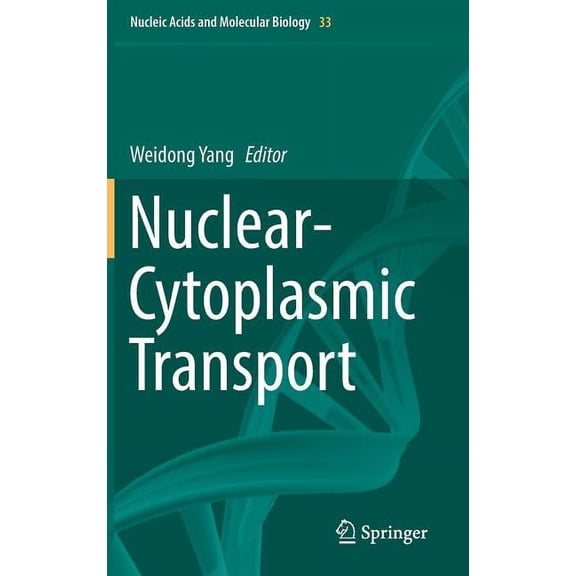 Nucleic Acids and Molecular Biology Nuclear-Cytoplasmic Transport, Book 33, (Hardcover)