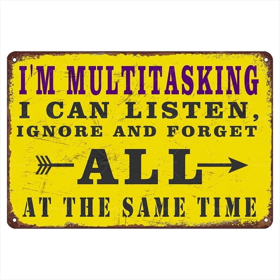 Decor Funny Sarcastic Signs For Man Cave Decor, I'm Multitasking I Can Listen Ignore And Forget All At The Same Time Retro Garage Metal Tin Sign, Funny Signs With Saying For Bar Bathroom