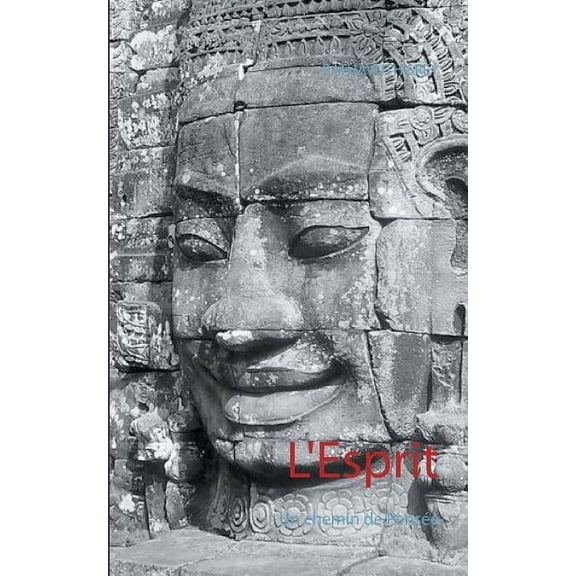 L'Esprit: Un chemin de Pensée, (Paperback)