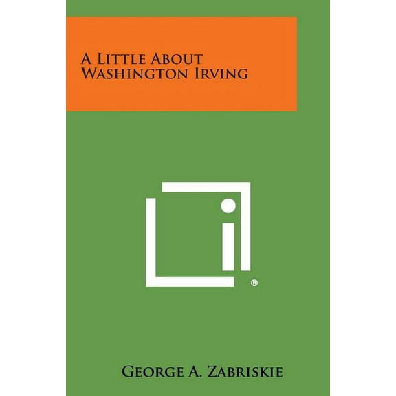 A Little about Washington Irving