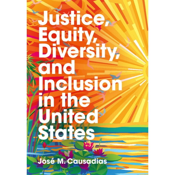 Justice, Equity, Diversity, and Inclusion in the United States, (Paperback)