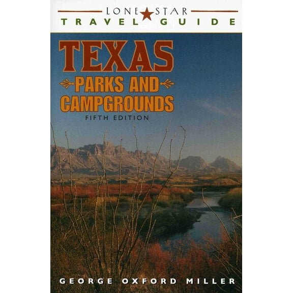 Lone Star Travel Guide to Texas Parks and Campgrounds (Edition 5) (Paperback)