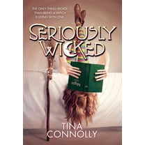 Seriously Wicked Seriously Wicked, Book 1, (Paperback)