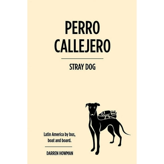 Perro Callejero (Stray Dog), (Paperback)