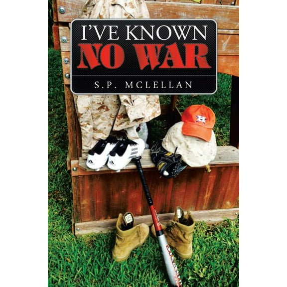 I?ve Known No War