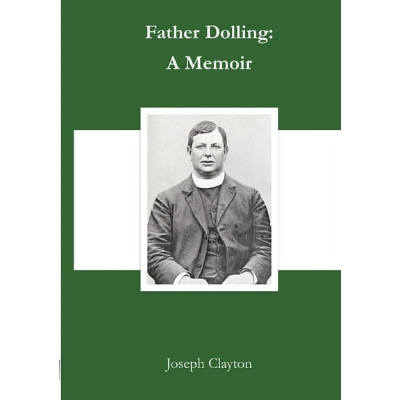 Father Dolling: A Memoir, (Paperback)