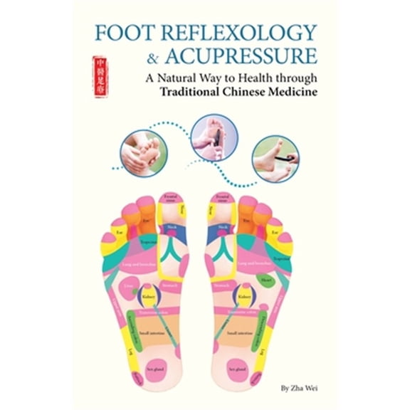 Pre-Owned Foot Reflexology & Acupressure: A Natural Way to Health Through Traditional Chinese Medicine Paperback