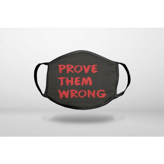 Prove Them Wrong - Black & Red - 3-Ply Reusable Soft Cloth Face Covering, Unisex, Cotton Inner Layer
