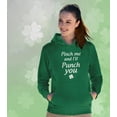thumbnail image 2 of Tstars Womens Pinch Me and I'll Punch You Funny Humor Gift for St Patricks Day Shirts Gift for Her Irish Shirt Pride Proud Irish Women's Hoodie, 2 of 6