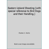 Eastern Upland Shooting (with special reference to Bird Dogs and their Handling.) [Hardcover - Used]