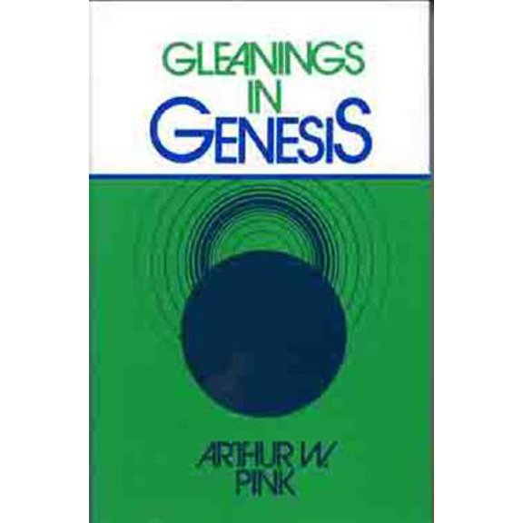 Pre-Owned Gleanings in Genesis (Paperback) 0802430023 9780802430021