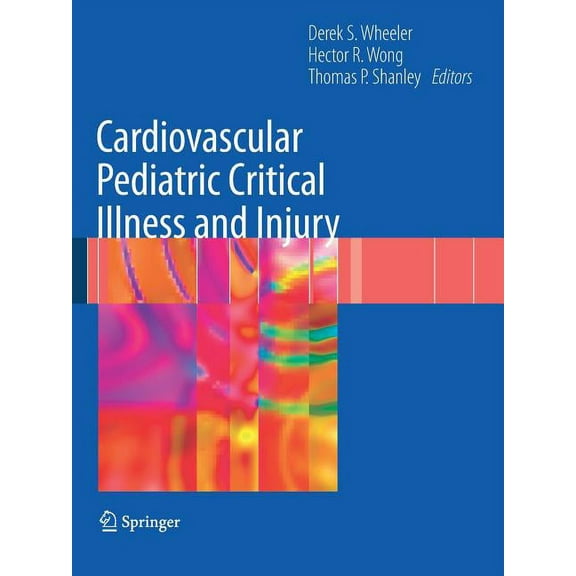 Cardiovascular Pediatric Critical Illness and Injury, (Paperback)