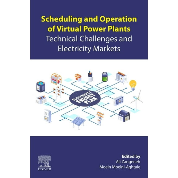 Scheduling and Operation of Virtual Power Plants: Technical Challenges and Electricity Markets, (Paperback)