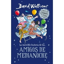 Increíble Historia De... La Increíble Historia De...Los # Amigos de Medianoche / The Midnight Gang, (Hardcover)