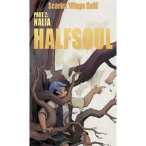 Halfsoul Halfsoul Part 2: Nalia, Book 2, (Paperback)