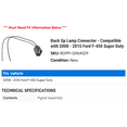 thumbnail image 2 of Back Up Lamp Connector - Compatible with 2008 - 2015 Ford F-450 Super Duty 2009 2010 2011 2012 2013 2014, 2 of 2