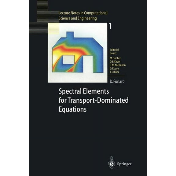 Lecture Notes in Computational Science a Spectral Elements for Transport-Dominated Equations, Book 1, (Paperback)