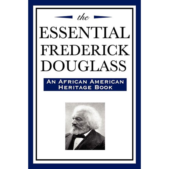The Essential Frederick Douglass (an African American Heritage Book), (Paperback)
