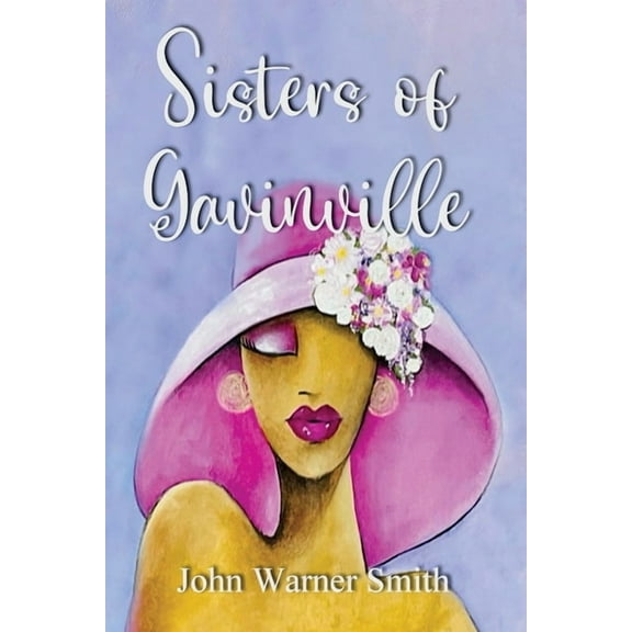 Sisters of Gavinville, (Paperback)