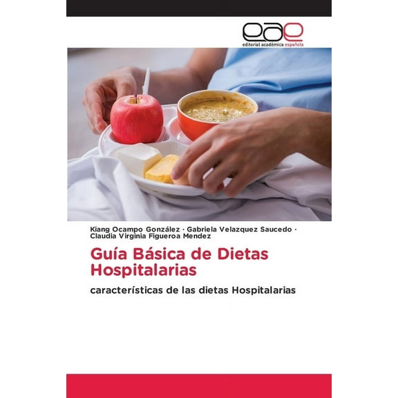 Guía Básica de Dietas Hospitalarias, (Paperback)