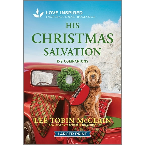 K-9 Companions His Christmas Salvation: An Uplifting Inspirational Romance, Book 26, (Paperback)