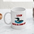 thumbnail image 3 of CafePress - Loon Trapped In A Human Body Mug - 11 oz Ceramic Mug - Novelty Coffee Tea Cup, 3 of 3