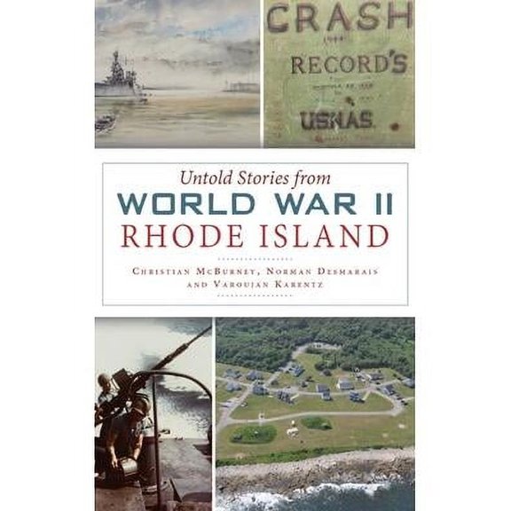 Untold Stories from World War II Rhode Island (Hardcover)