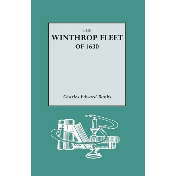 Winthrop Fleet of 1630, (Paperback)