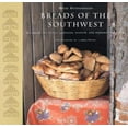 thumbnail image 1 of Pre-Owned Breads of the Southwest: Recipes in the Native American, Spanish, and Mexican Traditions (Paperback) 0811809730 9780811809733, 1 of 1