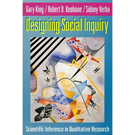 Pre-Owned Designing Social Inquiry: Scientific Inference in Qualitative Research (Paperback) 0691034710 9780691034713