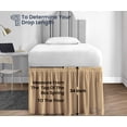 thumbnail image 5 of SGI Bedding Dorm Room Bed Skirt | Twin XL 34" Ruffled Microfiber Bed Skirt | Fade Resistant, Wrinkle Free, Anti-static, Decorative, Extra Storage Space, Clutter-Free | Taupe, 5 of 8