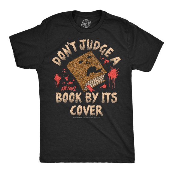 Mens T Shirts Dont Judge A Book By Its Cover Evil Dead Movie Tee For Men Graphic Tees