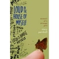 thumbnail image 1 of Pre-Owned Loud in the House of Myself: Memoir of a Strange Girl (Hardcover) 0393066924 9780393066920, 1 of 1