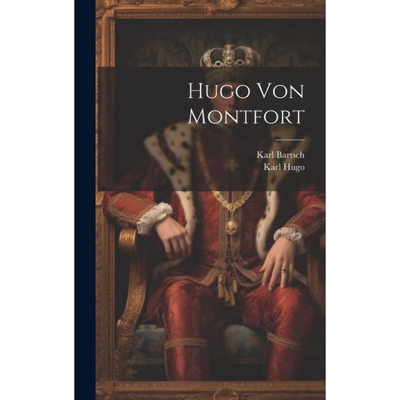 Hugo Von Montfort (Hardcover)
